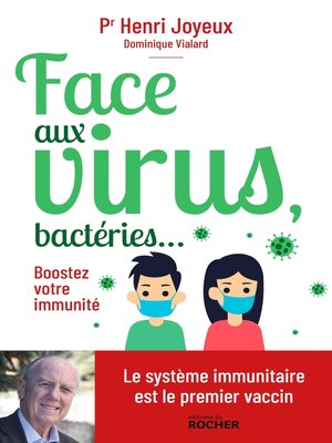 cover image of Face aux virus, bactéries...